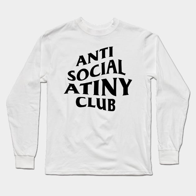 Anti social ATINY club. Long Sleeve T-Shirt by Duckieshop